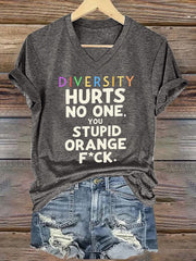 V-neck Retro Diversity Hurts No One You Stupid Orange Fck Print T-Shirt