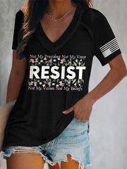 V-Neck Retro Resist Not My President, Not My Voice, Not My Values, Not My Beliefs Print T-Shirt
