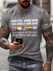 Men's Retro Retro Make Lying Wrong Again Make America Think Again Make Humans Matter Again Make People Care Again Print T-Shirt