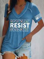 V-Neck Retro Resist Not My President, Not My Voice, Not My Values, Not My Beliefs Print T-Shirt