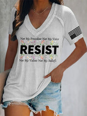V-Neck Retro Resist Not My President, Not My Voice, Not My Values, Not My Beliefs Print T-Shirt