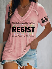 V-Neck Retro Resist Not My President, Not My Voice, Not My Values, Not My Beliefs Print T-Shirt