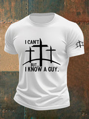 Men's I Can't But I Know A Guy Print T-Shirt