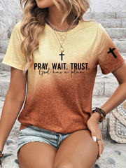 Women's Pray Wait Trust Printed Casual T-Shirt