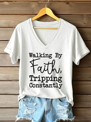 Women's Walking By Faith Tripping Constantly Printed Casual T-Shirt
