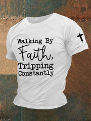 Men's Walking By Faith Tripping Constantly Printed Casual T-Shirt