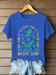 Women's No One Is Illegal On Stolen Land T-shirts