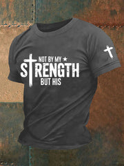 Men's Not My Strength But His Printed T-Shirt