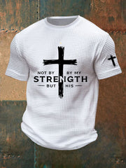 Men's Not My Strength But His Waffle Print T-Shirt