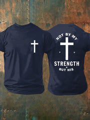 Men's Not My Strength But His Printed T-Shirt