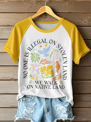 Women's No One Is Illegal On Stolen Land Print T-Shirt