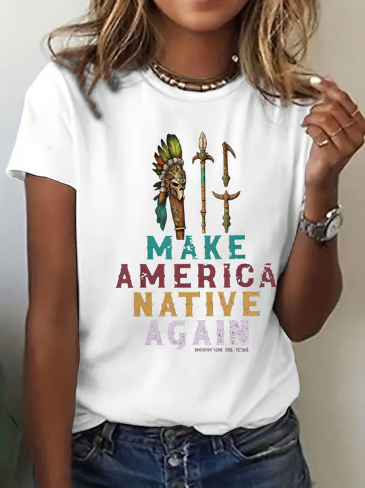 Women's Make American Native Again Printed Casual T-Shirt