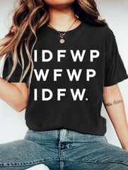 Women's IDFWPWFWPIDFW. Graphic Tee