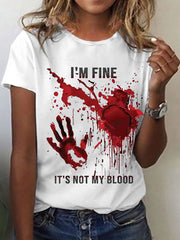 Women's Funny I'M FINE Bloodstained Print Casual Short Sleeve Tee