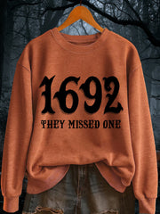 Women's Funny Halloween Witch Salem 1692 They Missed One Sweatshirt