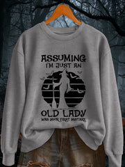 Women's Assuming I'm Just An Old Lady Was Your First Mistake Funny Halloween Witch Casual Sweatshirt