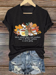 Women's We’re Almost There, And Nowhere Near It. All That Matters Is We’re Going V-Neck T-Shirts