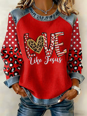 Women's Valentine's Day Faith Love Like Jesus Sweatshirt