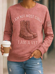 Women's I am not like most girls, I am a veteran sweatshirts