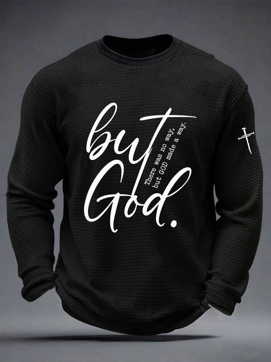 Men's But God Waffle Print Casual T-Shirt