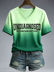 Women's Undiagnosed But Something Ain't Right T-Shirt
