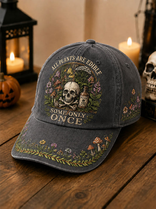 "All Plants Are Edible Some Only Once" Halloween Floral Print Casual Unisex Hat
