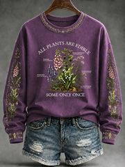 Women's "All Plants Are Edible Some Only Once" Floral Print Casual Regular Sweatshirt