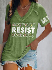 V-Neck Retro Resist Not My President, Not My Voice, Not My Values, Not My Beliefs Print T-Shirt
