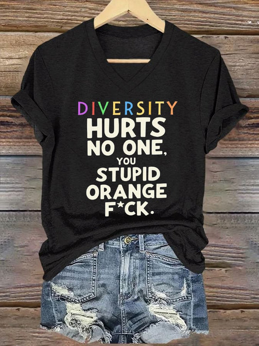 V-neck Retro Diversity Hurts No One You Stupid Orange Fck Print T-Shirt