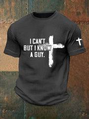Men's I Can't But I Know A Guy Waffle Print T-Shirt