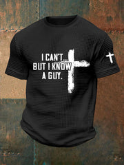 Men's I Can't But I Know A Guy Waffle Print T-Shirt