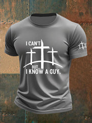 Men's I Can't But I Know A Guy Print T-Shirt