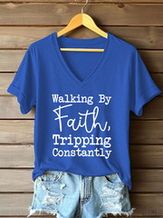 Women's Walking By Faith Tripping Constantly Printed Casual T-Shirt