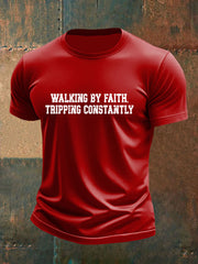 Men's Walking By Faith Tripping Constantly Printed Casual T-Shirt