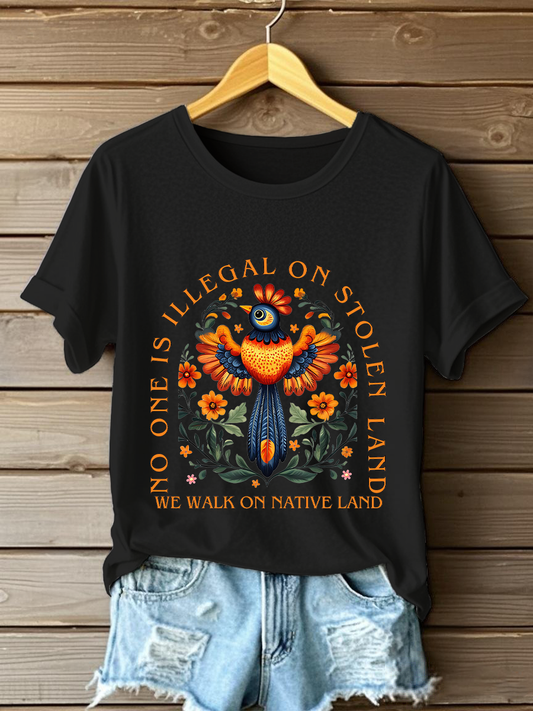 Women's No One Is Illegal On Stolen Land T-shirts