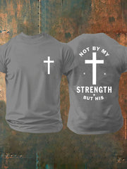 Men's Not My Strength But His Printed T-Shirt