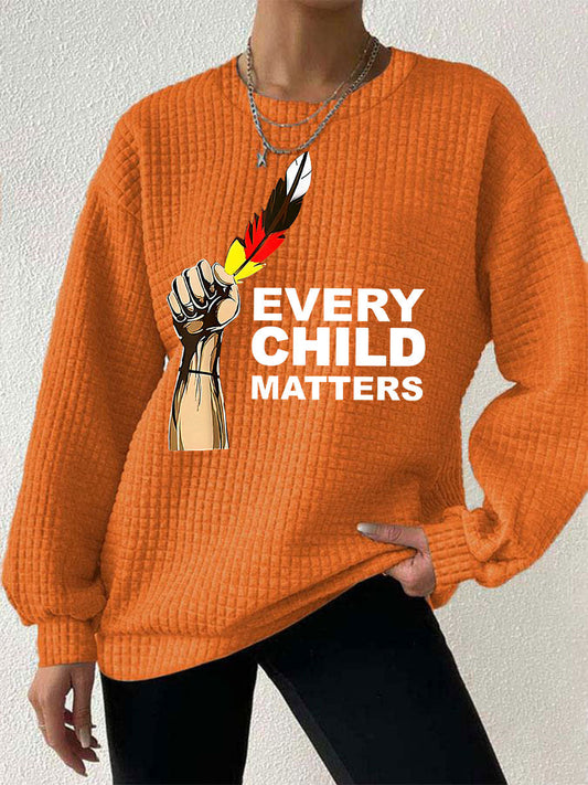 Women's Every child matters sweatshirt