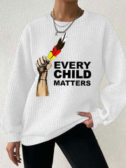 Women's Every child matters sweatshirt
