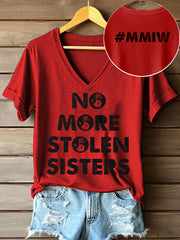 Women's No More Stolen Sisters Print V-Neck T-Shirt