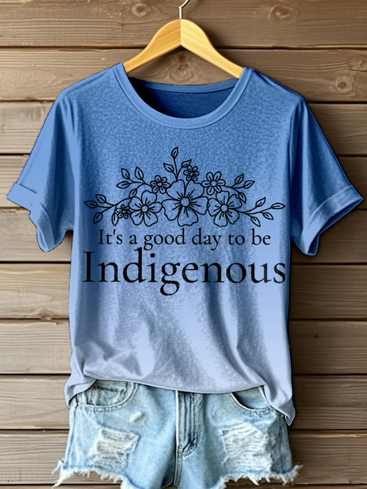 Women's It's A Good Day To Be Indigenous Print Gradient T-Shirt