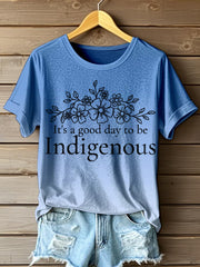 Women's It's A Good Day To Be Indigenous Print Gradient T-Shirt