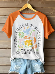 Women's No One Is Illegal On Stolen Land Print T-Shirt
