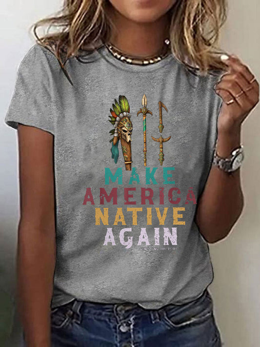 Women's Make American Native Again Printed Casual T-Shirt