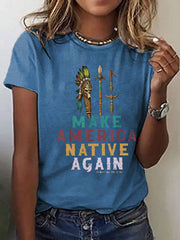 Women's Make American Native Again Printed Casual T-Shirt