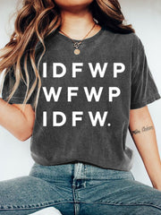 Women's IDFWPWFWPIDFW. Graphic Tee