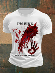 Men's  Funny Halloween I'm Fine It's Not My Blood Bloodstained Print Casual Tee