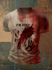 Men's  Funny Halloween I'm Fine It's Not My Blood Bloodstained Print Casual Tee
