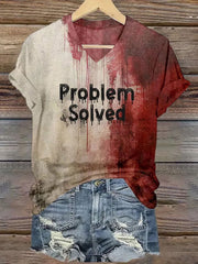 Women's Problem Solved Bloody Art Print T-Shirt