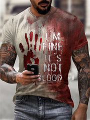 Men's Funny Halloween I'm Fine It's Not My Blood Bloodstained Print Casual Tee