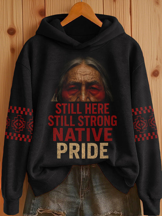 Women's Still Here Still Strong Native Pride Hoodie
